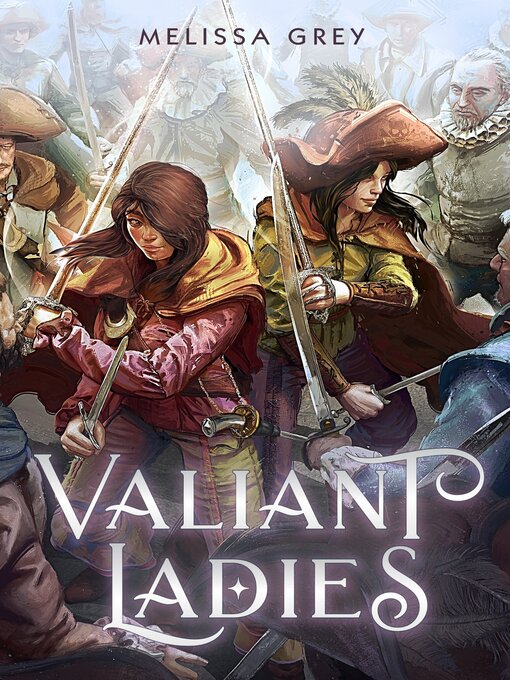 Title details for Valiant Ladies by Melissa Grey - Wait list